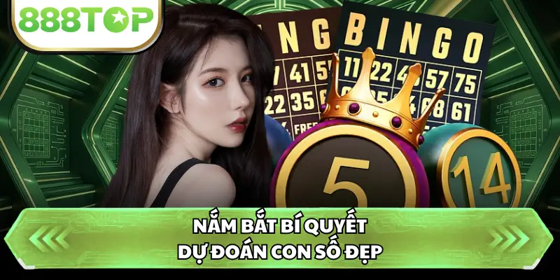 Nắm bắt bí quyết dự đoán con số đẹp