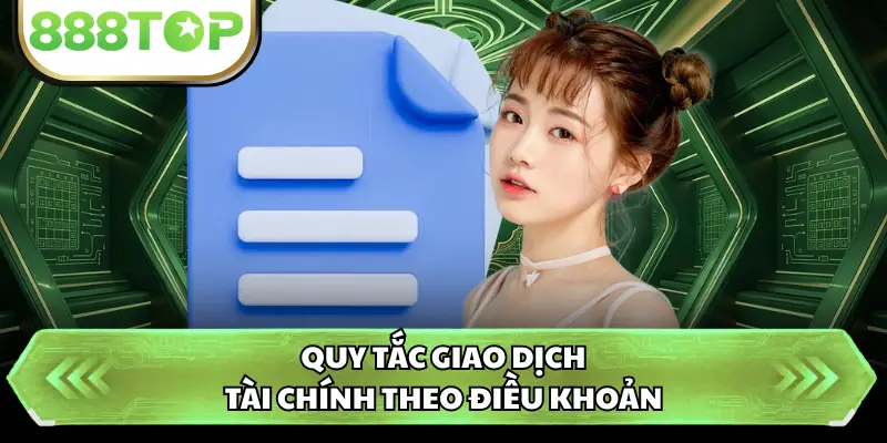 Quy tắc giao dịch tài chính theo điều khoản